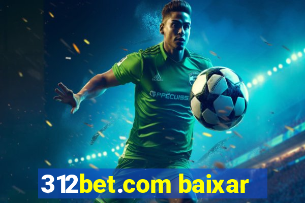 312bet.com baixar